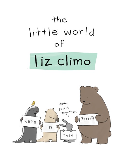 Title details for The Little World of Liz Climo by Liz Climo - Available